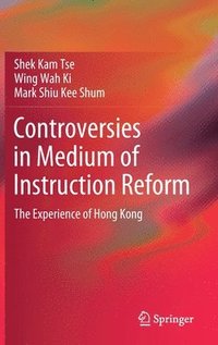 bokomslag Controversies in Medium of Instruction Reform
