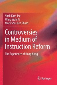 bokomslag Controversies in Medium of Instruction Reform