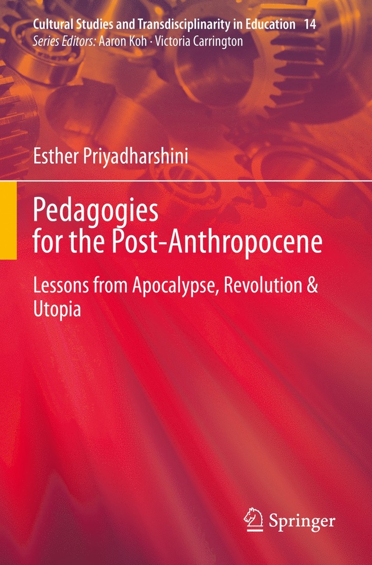 Esther Priyadharshini - Pedagogies for the Post-Anthropocene, Häftad