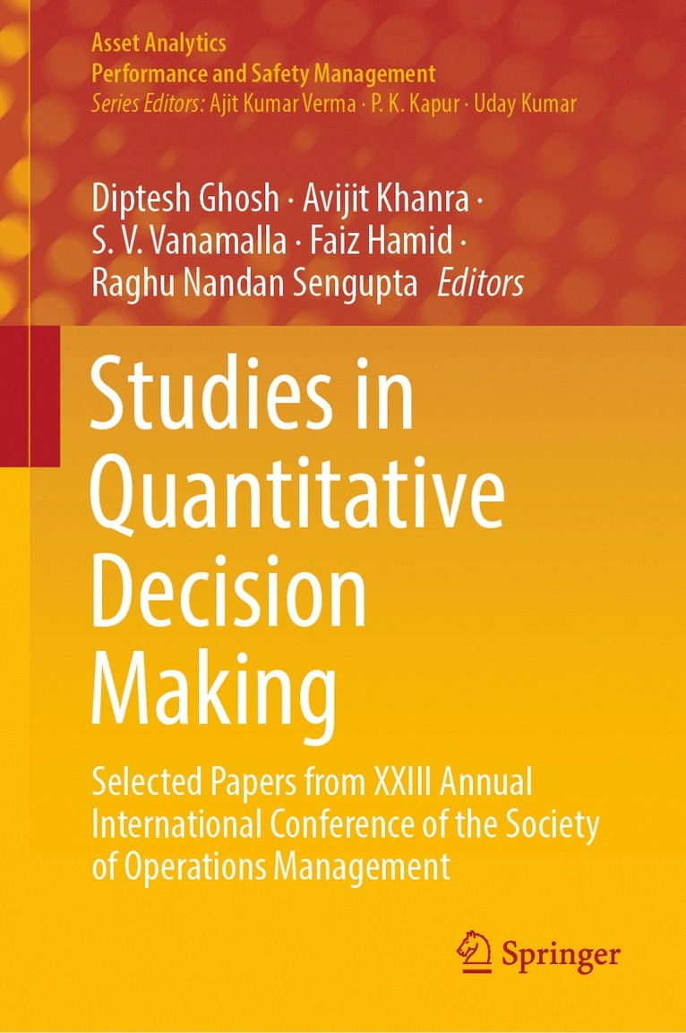 Diptesh Ghosh, Avijit Khanra, S. V. Vanamalla, Faiz Hamid, Raghu Nandan Sengupta - Studies in Quantitative Decision Making, Inbunden