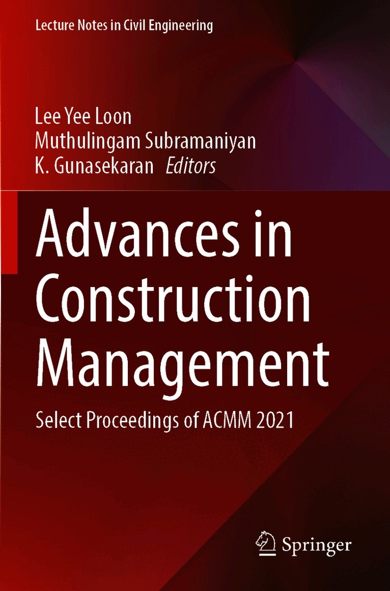 Lee Yee Loon, Muthulingam Subramaniyan, K. Gunasekaran - Advances in Construction Management, Häftad