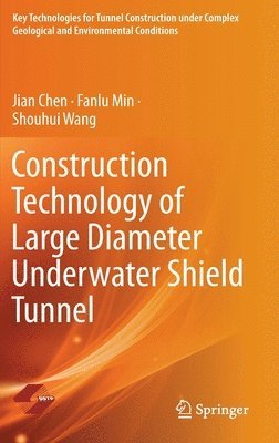 bokomslag Construction Technology of Large Diameter Underwater Shield Tunnel