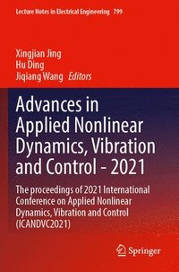 bokomslag Advances in Applied Nonlinear Dynamics, Vibration and Control -2021