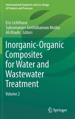 Eric Lichtfouse, Subramanian Senthilkannan Muthu, Ali Khadir - Inorganic-Organic Composites for Water and Wastewater Treatment, Inbunden