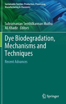 bokomslag Dye Biodegradation, Mechanisms and Techniques