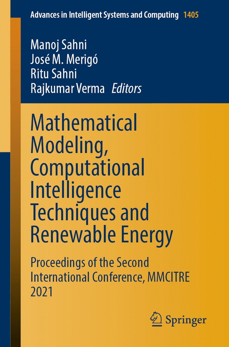 Manoj Sahni, José M. Merigó, Ritu Sahni, Rajkumar Verma, Jose M. Merigo - Mathematical Modeling, Computational Intelligence Techniques and Renewable Energy, Häftad