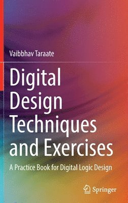 Digital Design Techniques and Exercises 1