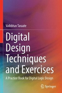 bokomslag Digital Design Techniques and Exercises