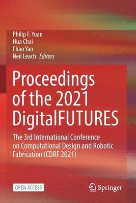 Proceedings of the 2021 DigitalFUTURES 1