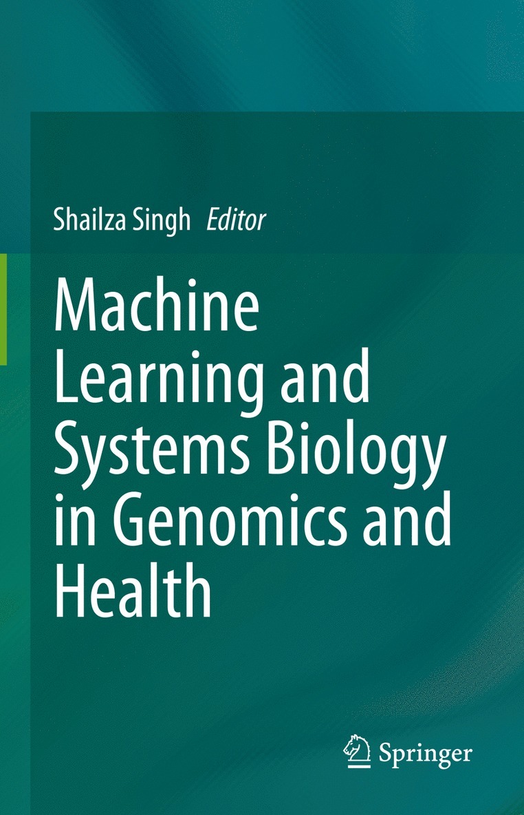 Machine Learning and Systems Biology in Genomics and Health 1