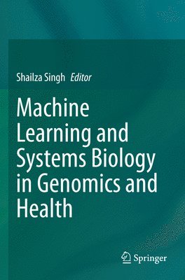 bokomslag Machine Learning and Systems Biology in Genomics and Health