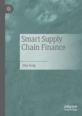 bokomslag Smart Supply Chain Finance