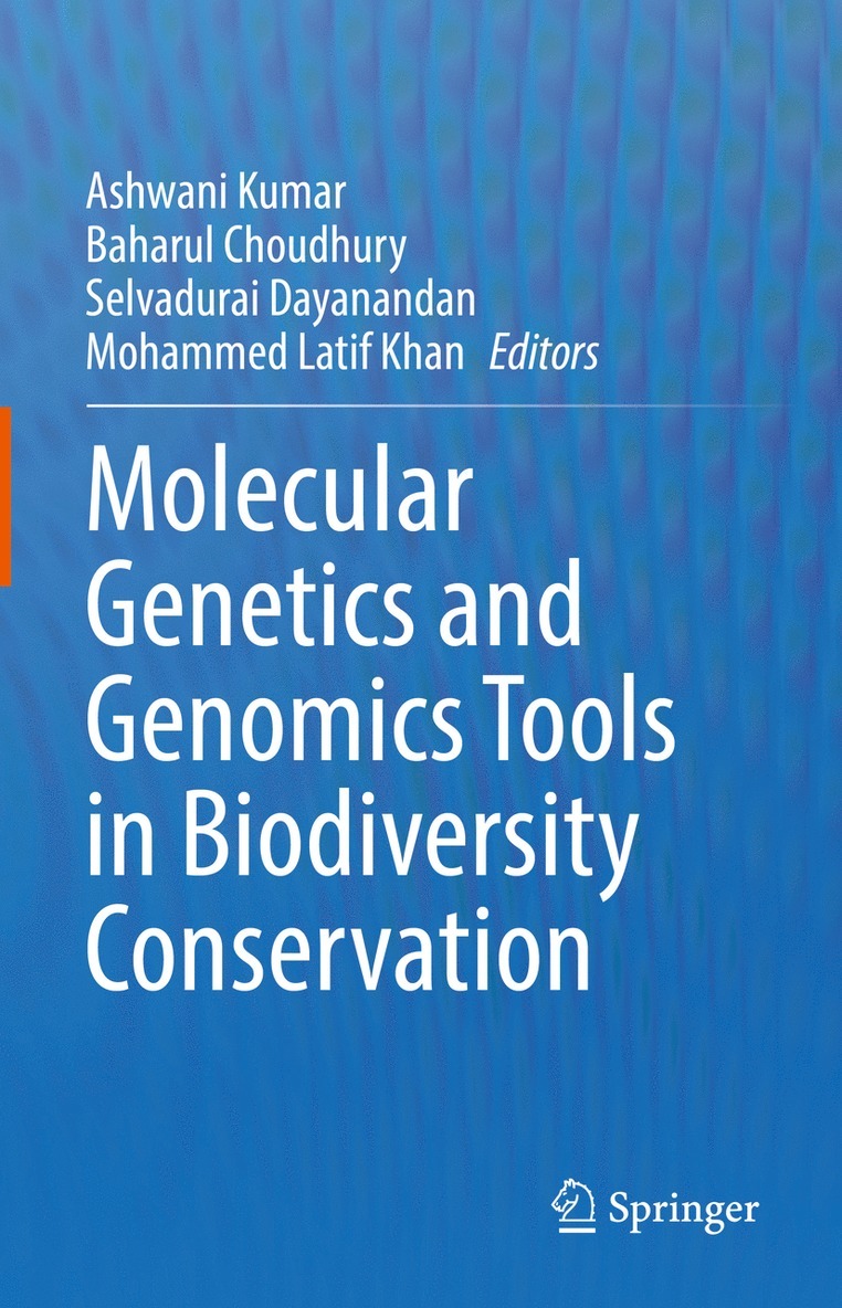 Ashwani Kumar, Baharul Choudhury, Selvadurai Dayanandan, Mohammed Latif Khan - Molecular Genetics and Genomics Tools in Biodiversity Conservation, Inbunden
