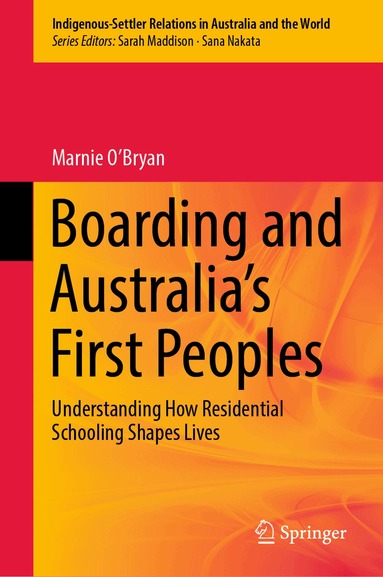 Marnie O’Bryan - Boarding and Australia's First Peoples, Inbunden
