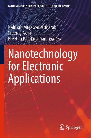 Nabisab Mujawar Mubarak, Sreerag Gopi, Preetha Balakrishnan - Nanotechnology for Electronic Applications, Häftad