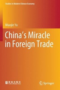 bokomslag China's Miracle in Foreign Trade