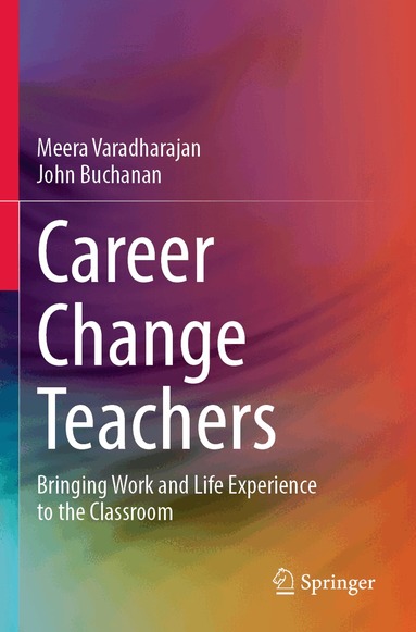 Meera Varadharajan, John Buchanan - Career Change Teachers, Häftad
