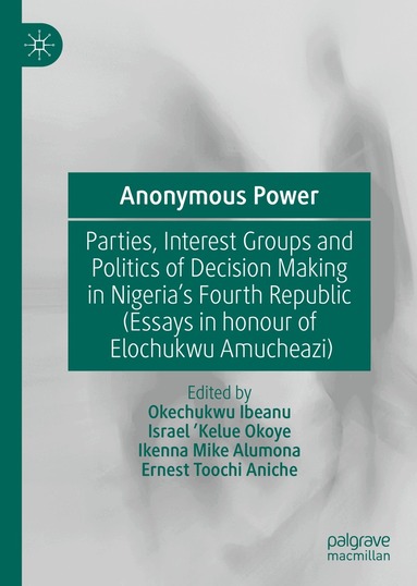 Okechukwu Ibeanu, Israel 'Kelue Okoye, Ikenna Mike Alumona, Ernest Toochi Aniche - Anonymous Power, Inbunden