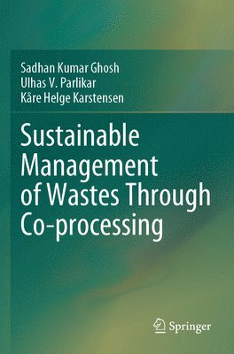 Sustainable Management of Wastes Through Co-processing 1