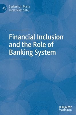 Financial Inclusion and the Role of Banking System 1