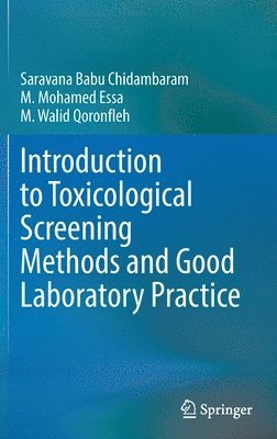 Introduction to Toxicological Screening Methods and Good Laboratory Practice 1