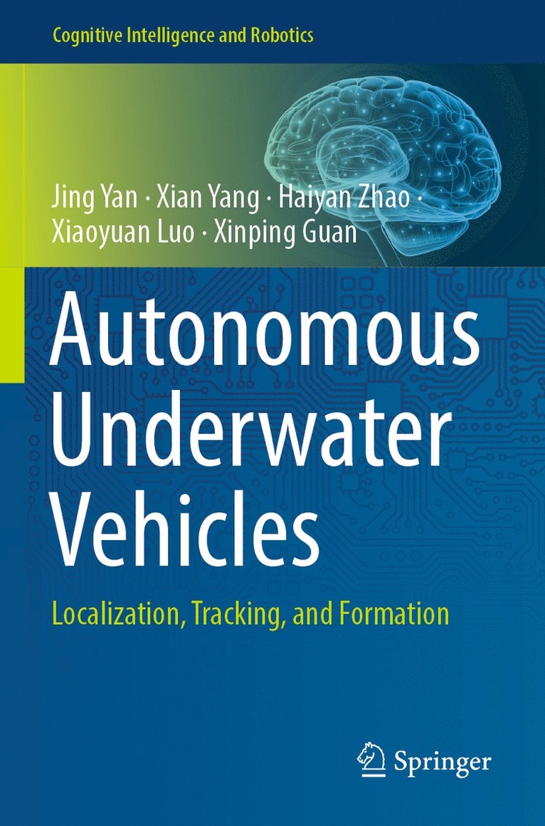 Jing Yan, Xian Yang, Haiyan Zhao, Xiaoyuan Luo, Xinping Guan - Autonomous Underwater Vehicles, Häftad