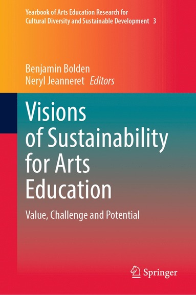 bokomslag Visions of Sustainability for Arts Education