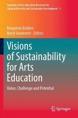 Visions of Sustainability for Arts Education 1