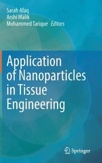 bokomslag Application of Nanoparticles in Tissue Engineering