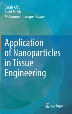 Application of Nanoparticles in Tissue Engineering 1