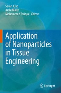 bokomslag Application of Nanoparticles in Tissue Engineering