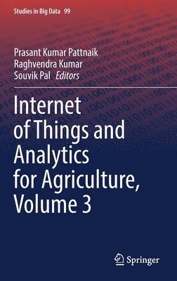 bokomslag Internet of Things and Analytics for Agriculture, Volume 3