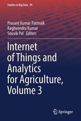 bokomslag Internet of Things and Analytics for Agriculture, Volume 3