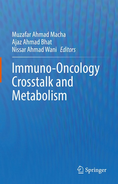 bokomslag Immuno-Oncology Crosstalk and Metabolism