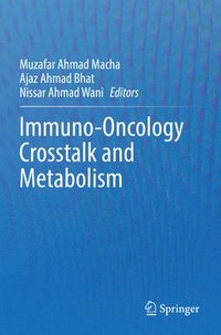bokomslag Immuno-Oncology Crosstalk and Metabolism