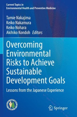 Overcoming Environmental Risks to Achieve Sustainable Development Goals 1