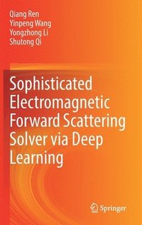 bokomslag Sophisticated Electromagnetic Forward Scattering Solver via Deep Learning