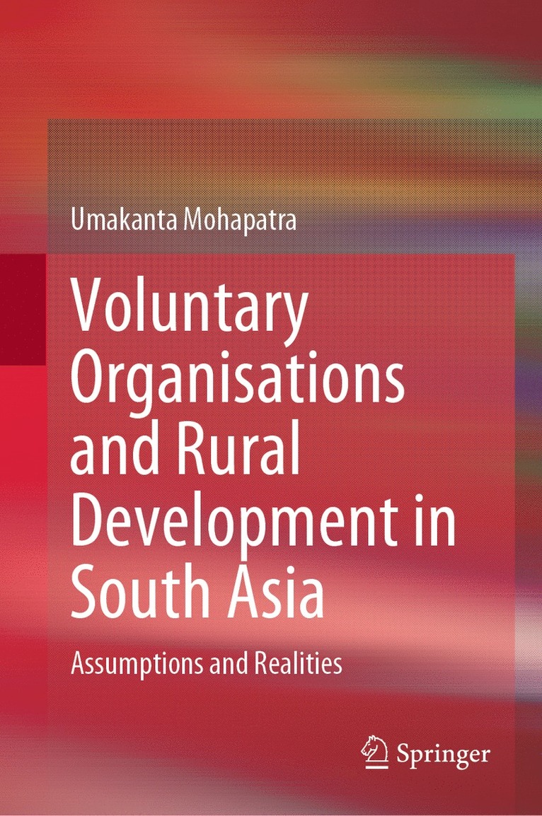 Umakanta Mohapatra - Voluntary Organisations and Rural Development in South Asia, Inbunden