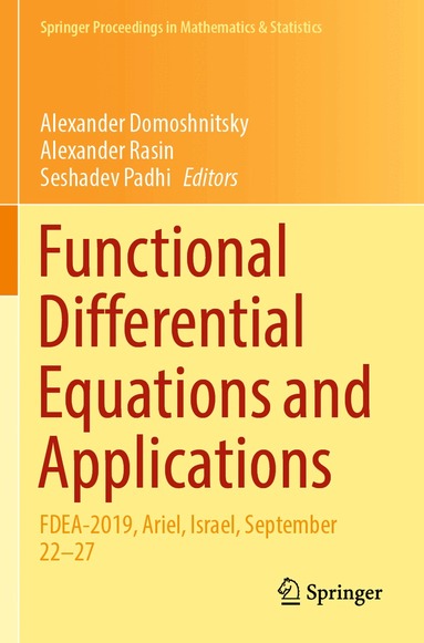 Alexander Domoshnitsky, Alexander Rasin, Seshadev Padhi - Functional Differential Equations and Applications, Häftad