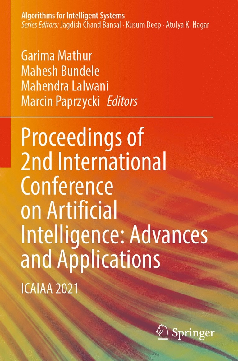 Garima Mathur, Mahesh Bundele, Mahendra Lalwani, Marcin Paprzycki - Proceedings of 2nd International Conference on Artificial Intelligence: Advances and Applications, Häftad