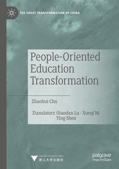 Zhaohui Chu - People-Oriented Education Transformation, Häftad