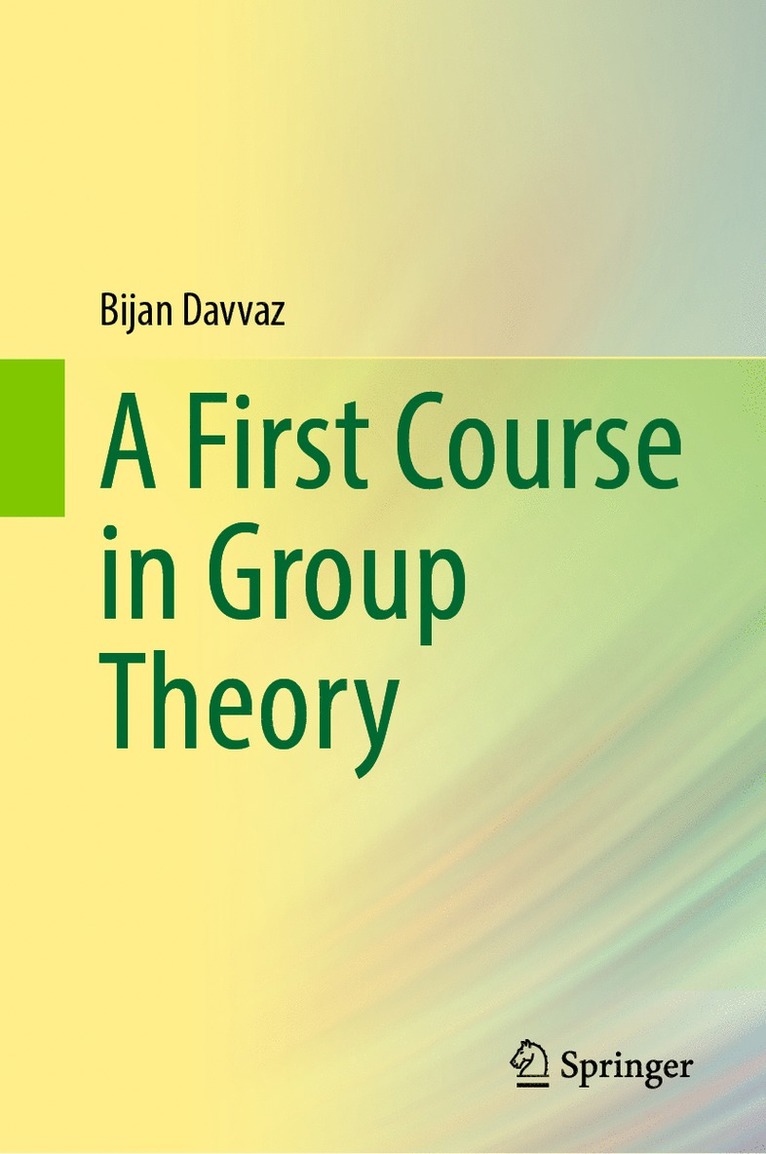 A First Course in Group Theory 1