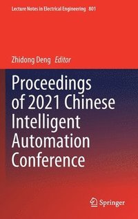bokomslag Proceedings of 2021 Chinese Intelligent Automation Conference