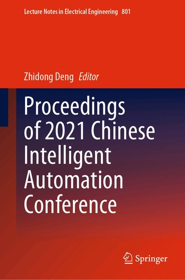 Zhidong Deng - Proceedings of 2021 Chinese Intelligent Automation Conference, Inbunden