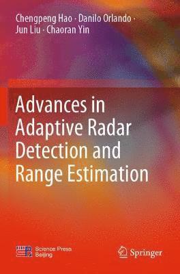 bokomslag Advances in Adaptive Radar Detection and Range Estimation
