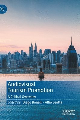 Diego Bonelli, Alfio Leotta - Audiovisual Tourism Promotion, Inbunden