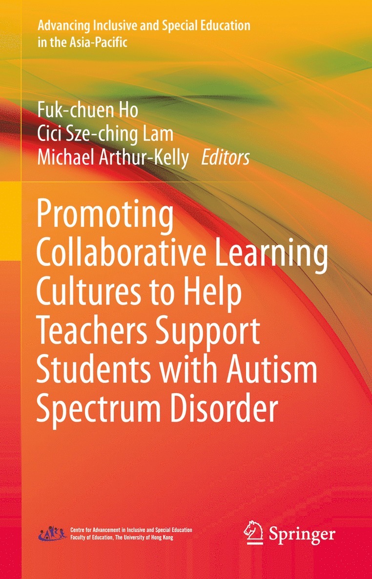 Promoting Collaborative Learning Cultures to Help Teachers Support Students with Autism Spectrum Disorder 1