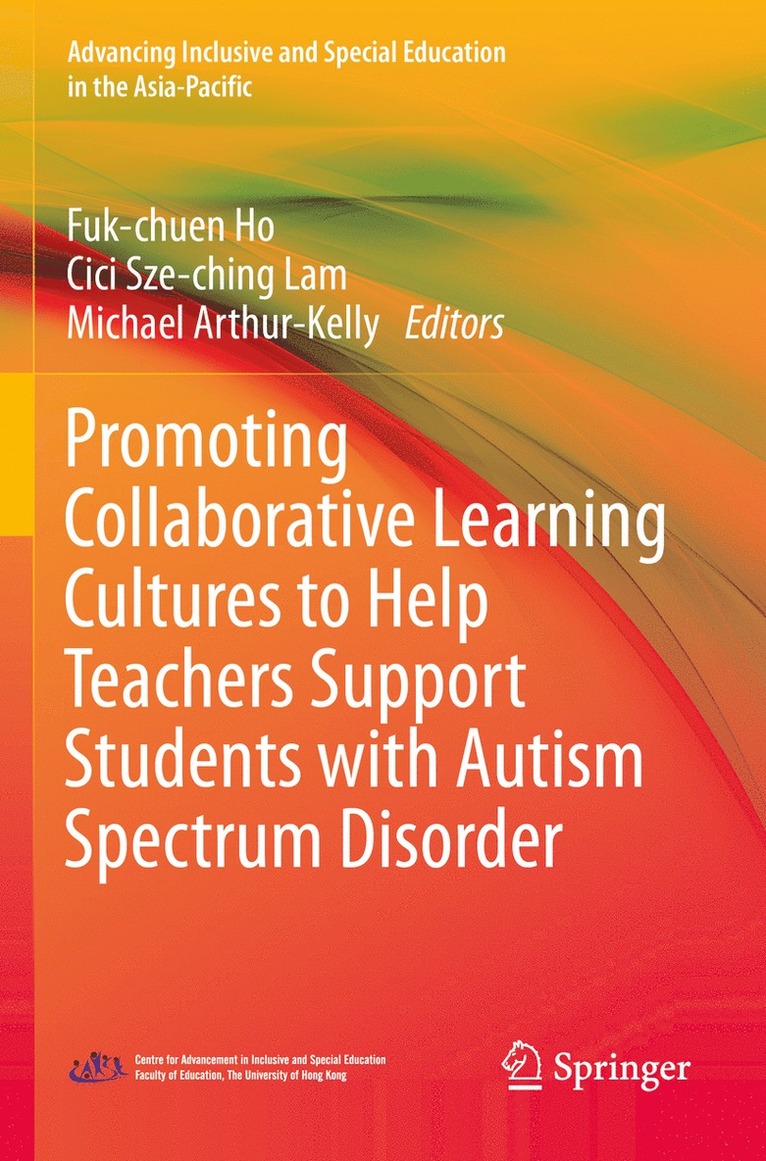 Promoting Collaborative Learning Cultures to Help Teachers Support Students with Autism Spectrum Disorder 1