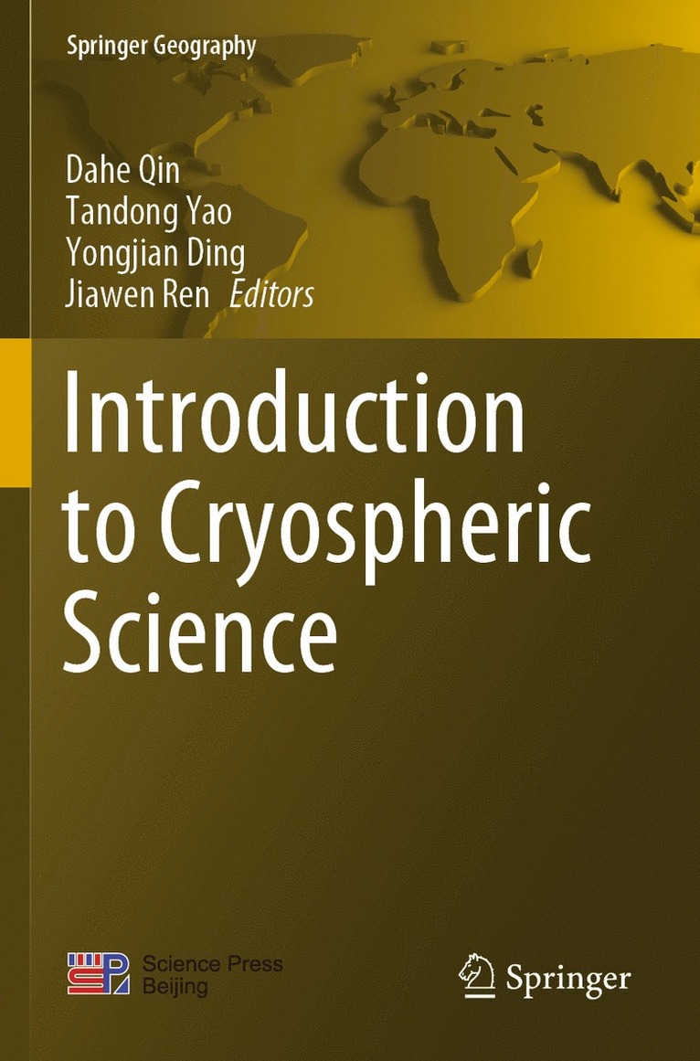 Dahe Qin, Tandong Yao, Yongjian Ding, Jiawen Ren - Introduction to Cryospheric Science, Häftad