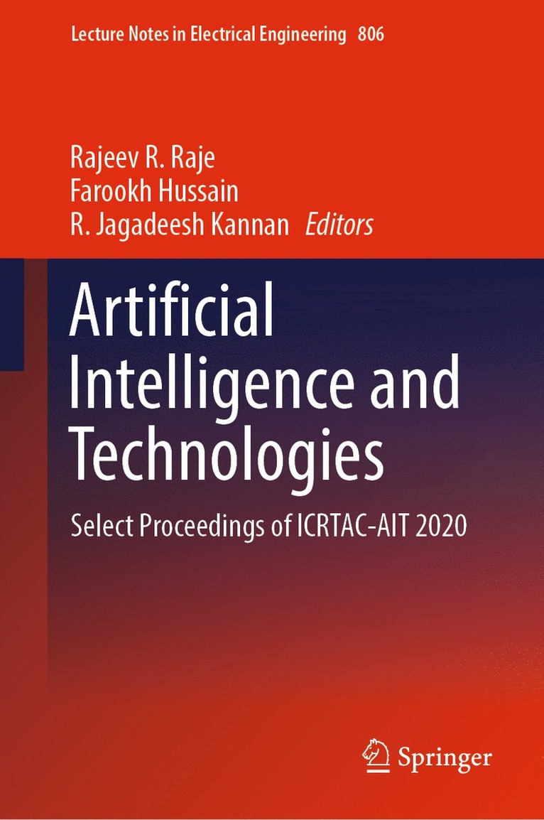 Rajeev R. Raje, Farookh Hussain, R. Jagadeesh Kannan - Artificial Intelligence and Technologies, Inbunden